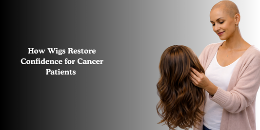 How Wigs Restore Confidence for Cancer Patients